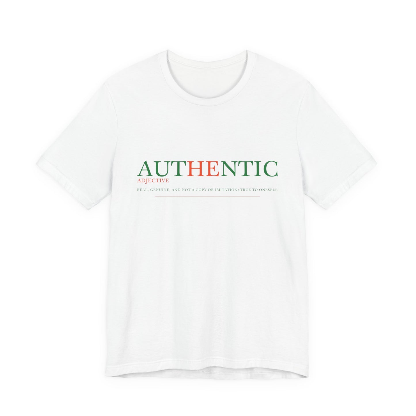 Authentic Tee- Authentic Edition