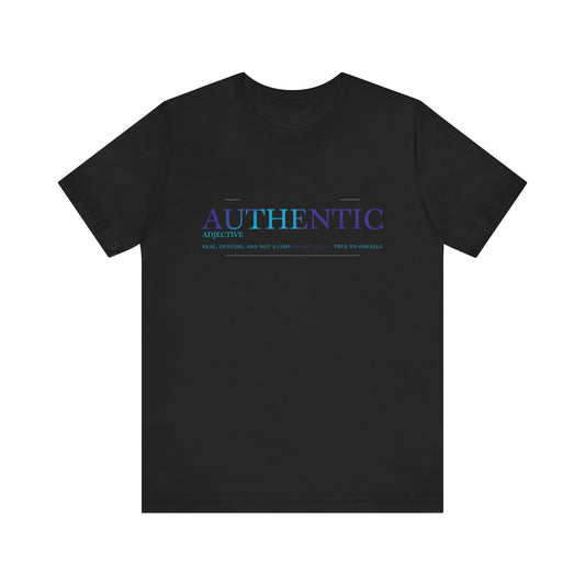 Authentic Tee- Definition Edition