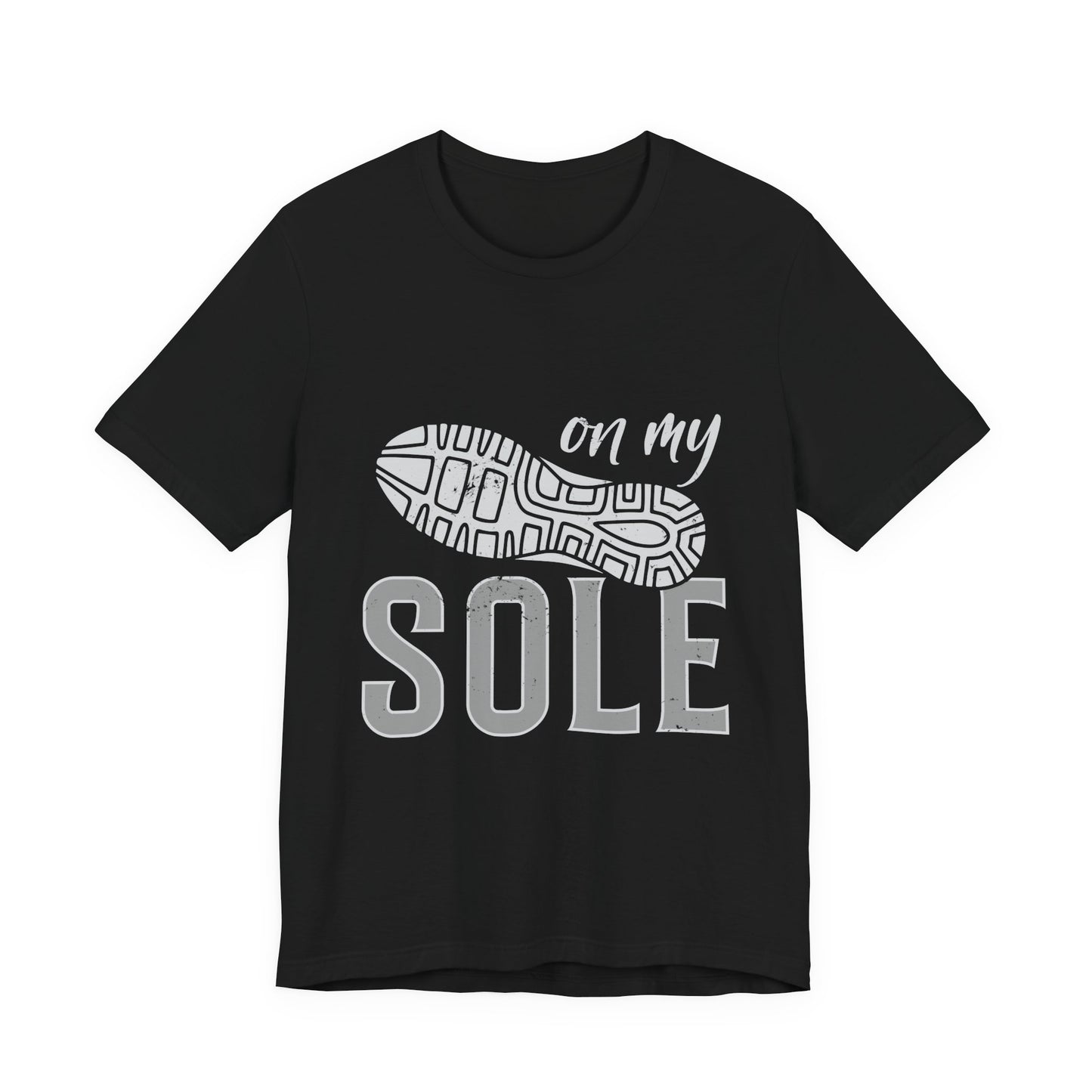 On My Sole Tee- Classic Black and White Edition