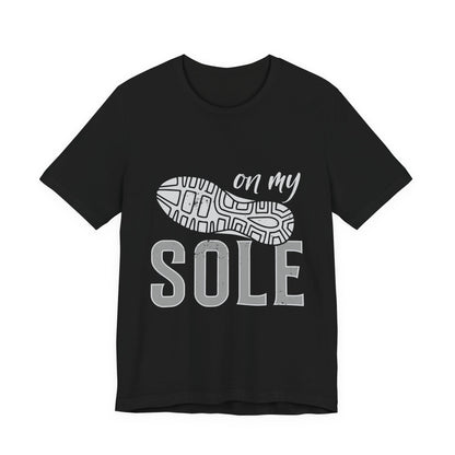 On My Sole Tee- Classic Black and White Edition