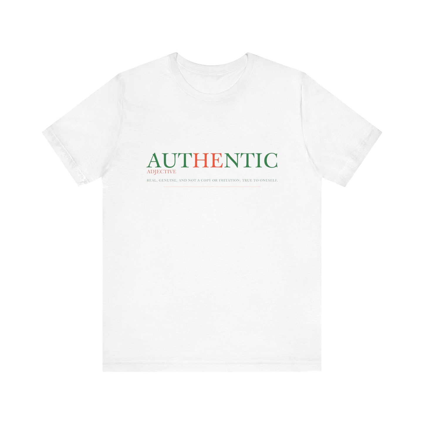 Authentic Tee- Authentic Edition
