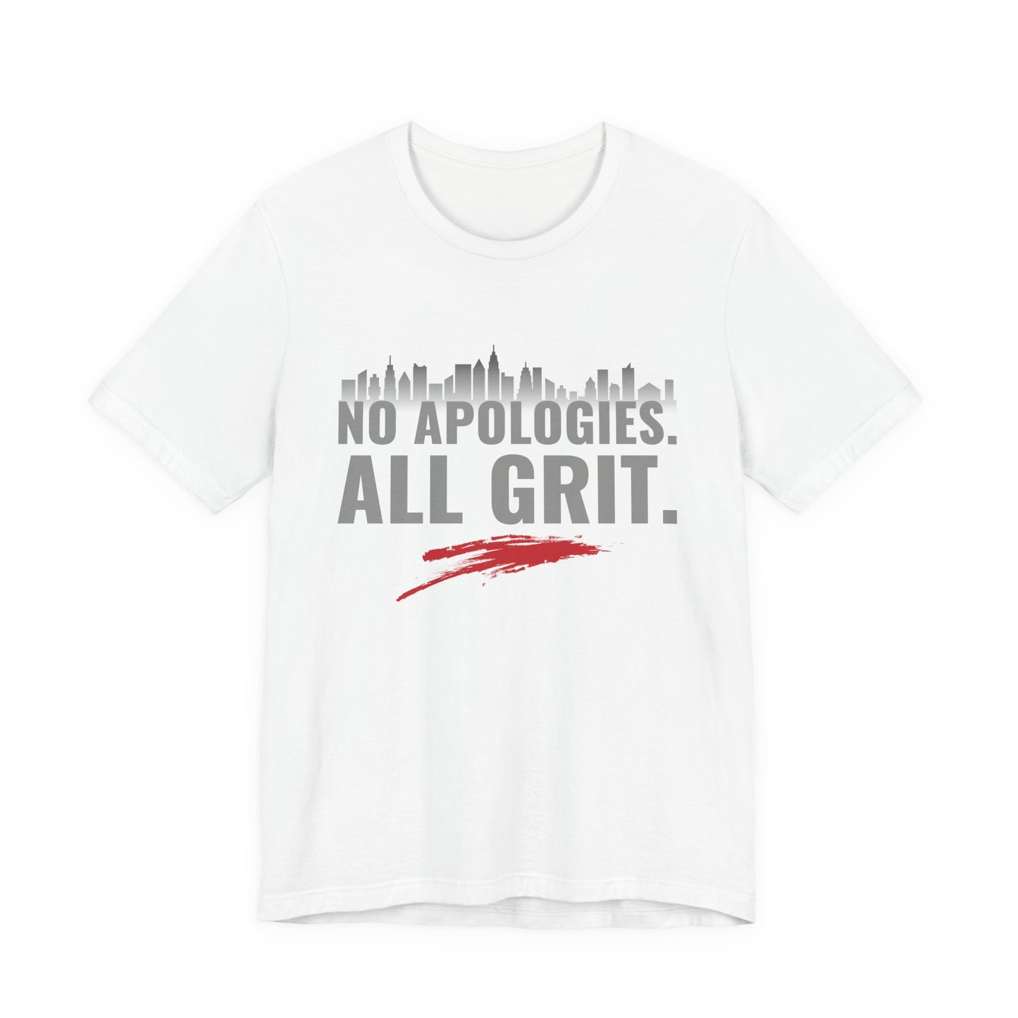 No Apologies All Grit Tee- SoleMates Tees