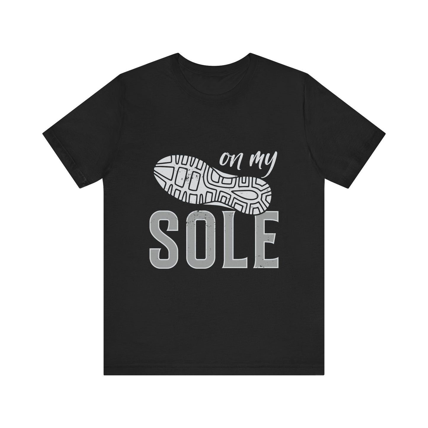 On My Sole Tee- Classic Black and White Edition
