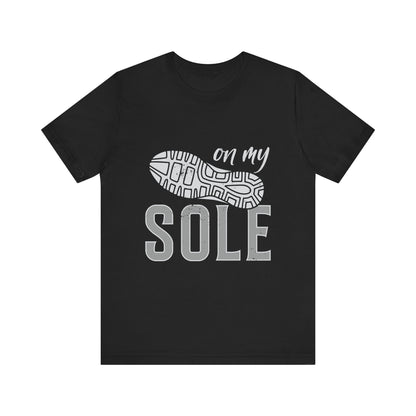 On My Sole Tee- Classic Black and White Edition