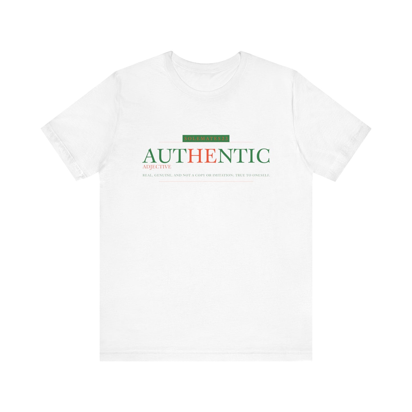 Authentic Tee- Authentic Edition