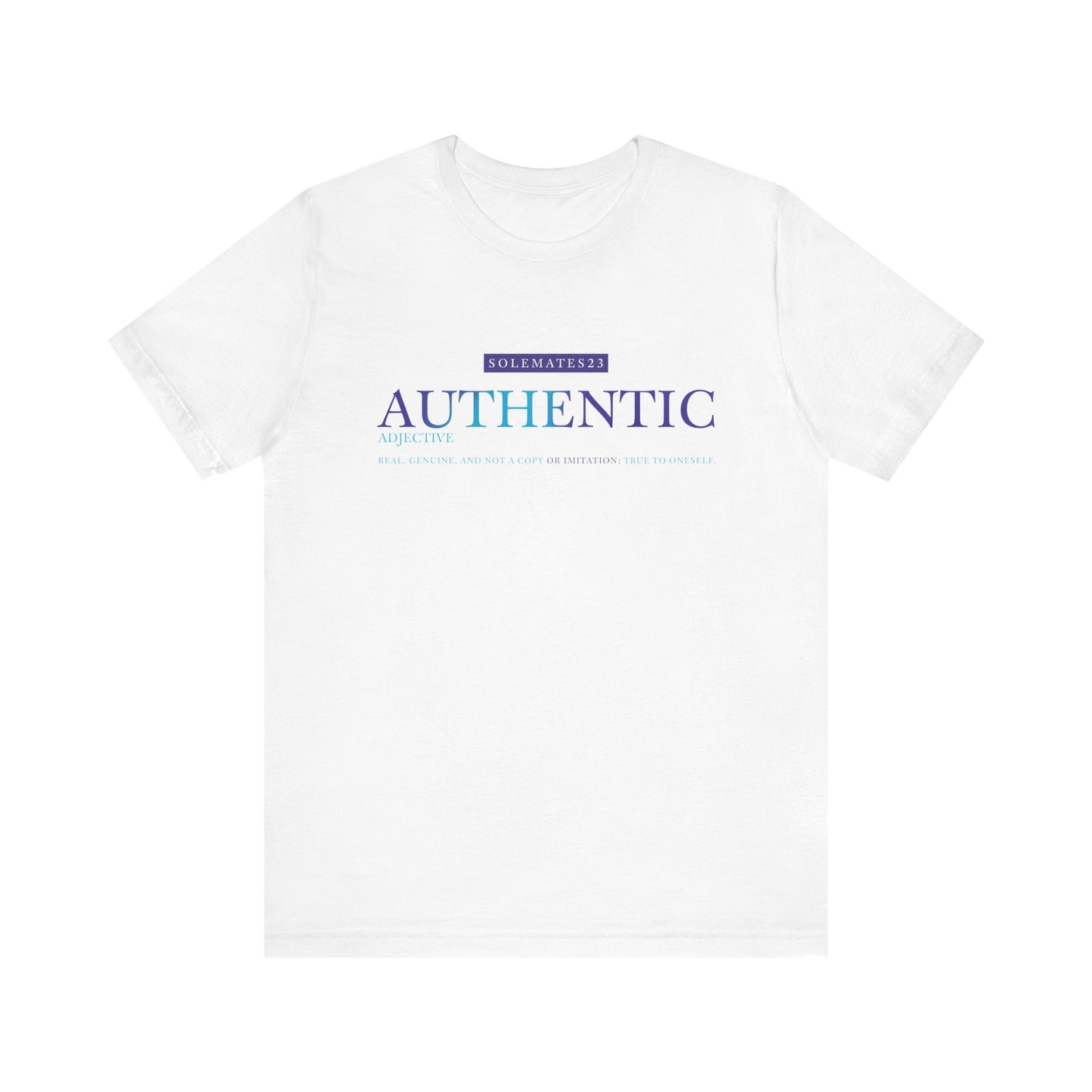 Authentic Tee- Definition Edition