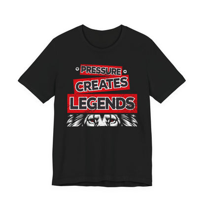 Pressure Creates Legends Tee- Black and Red Edition