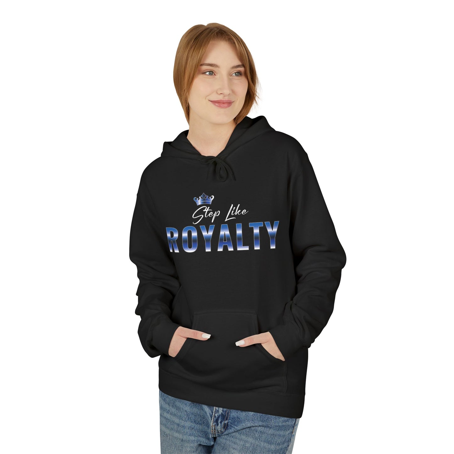 Step Like Royalty Hoodie- Crown Royalty Edition
