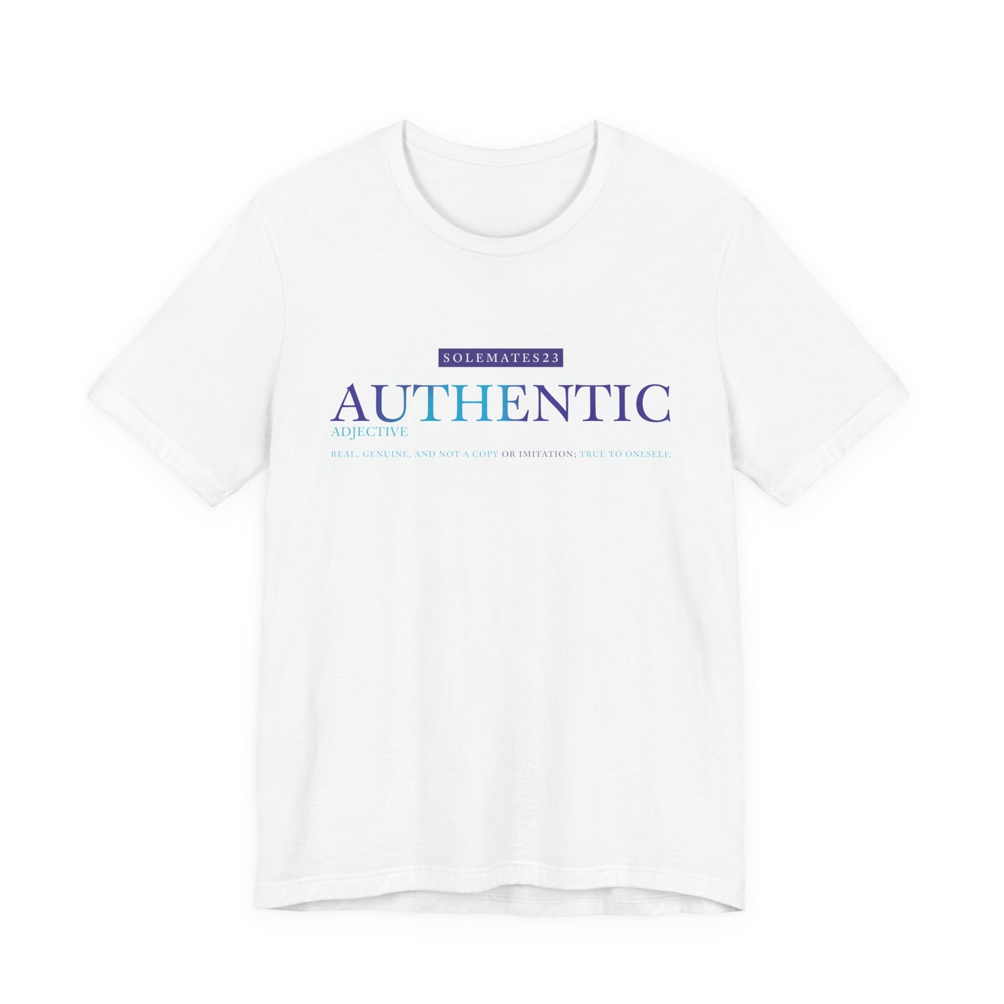 Authentic Tee- Definition Edition