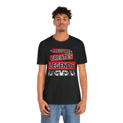 Pressure Creates Legends Tee- Black and Red Edition