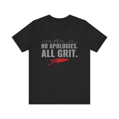 No Apologies All Grit Tee- SoleMates Tees